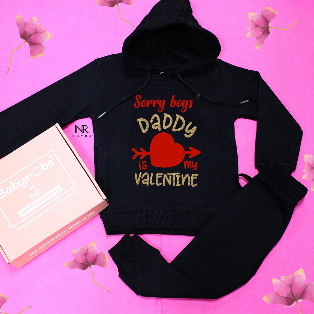 Sorry Boys Daddy Is My Valentine