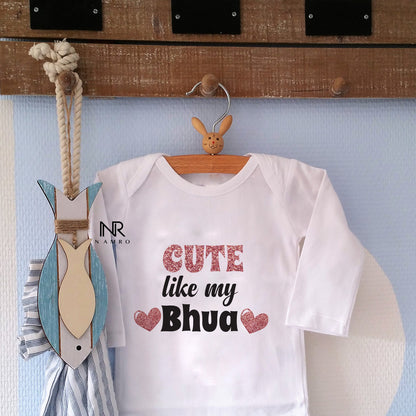 "Custom name Cute like my Bhua T-Shirt & Pajama set  for your little one."
